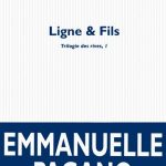 Ligne et Fils, La Trilogie des Rives (1), Emmanuelle Pagano